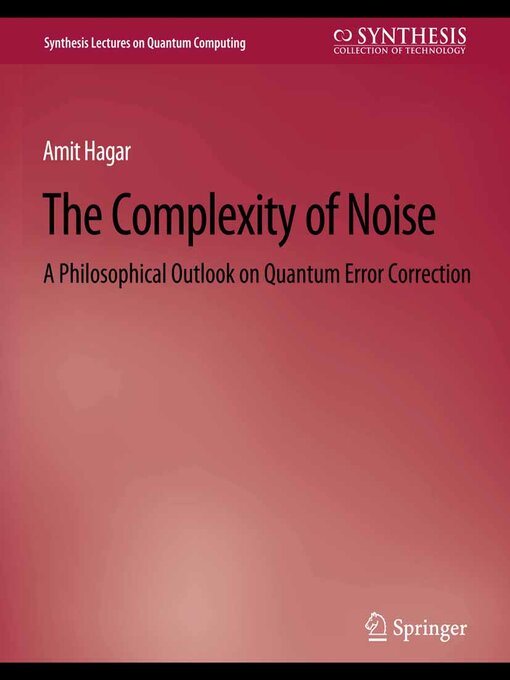 Title details for The Complexity of Noise by Amit Hagar - Available
